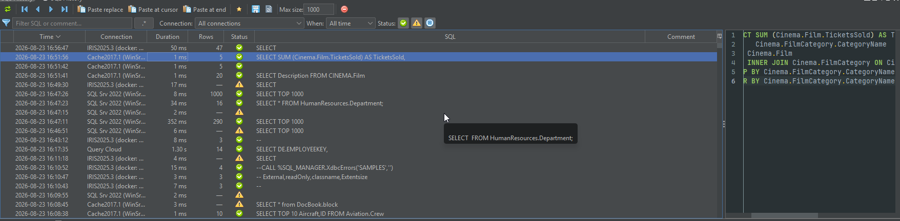 SQL History panel as a sortable table: columns for time, connection, duration, rows, status and comment, with a quick filter above it, filters for connection, time range and status, and the SQL of the selected entry previewed in the pane on the right